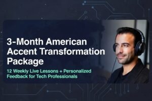 3-Month American Accent Transformation Package for tech professionals with Josh Lewis American Accent Coach